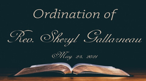 Ordination Service of Rev. Sheryl Gallarneau 