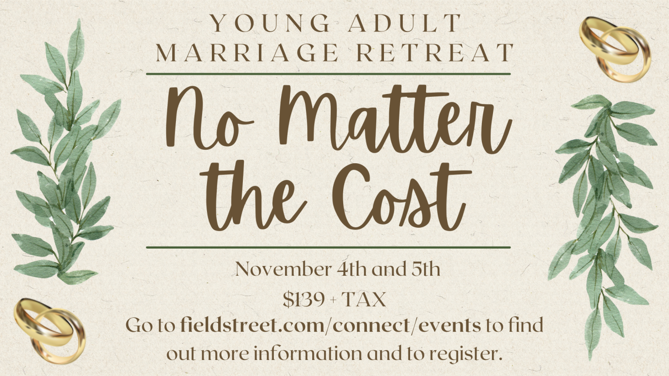"No Matter The Cost", Young Adult Marriage Retreat