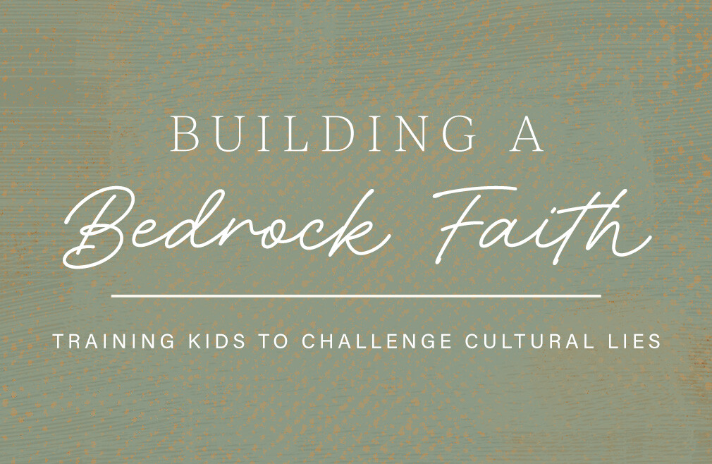 Building a Bedrock Faith