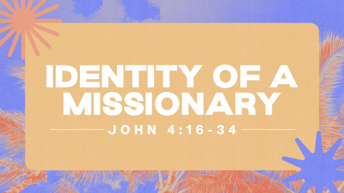 Identity of a Missionary