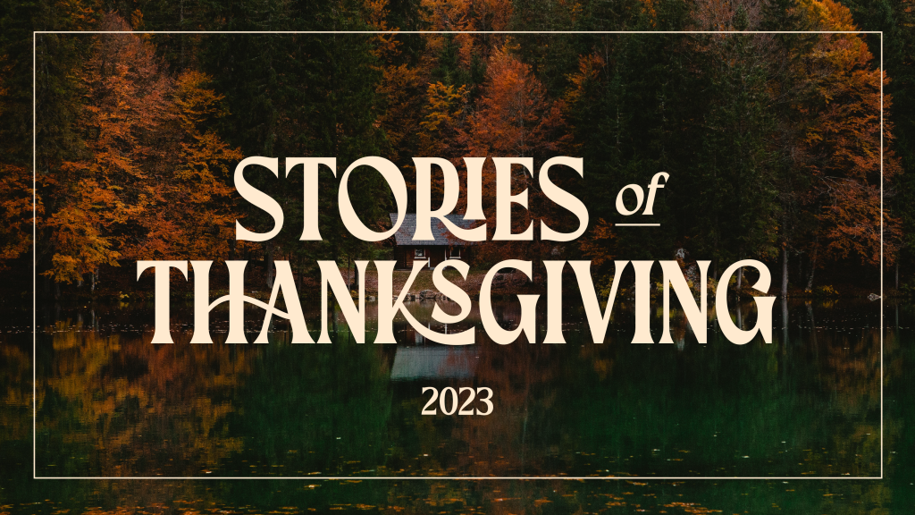 Stories of Thanksgiving 2023 | NAC