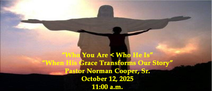 Who You Are < Who He Is - "When His grace transforms our story"
