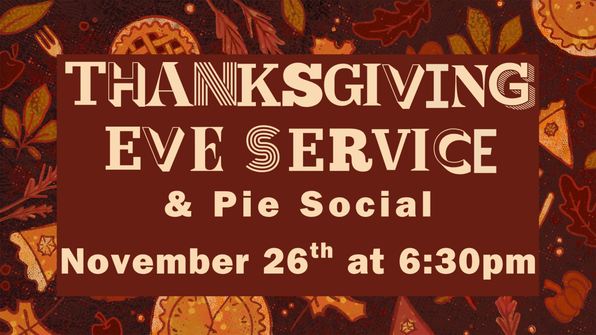 Thanksgiving Eve Service & Pie Social 