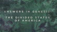 Answers in Genesis: The Divided State of America