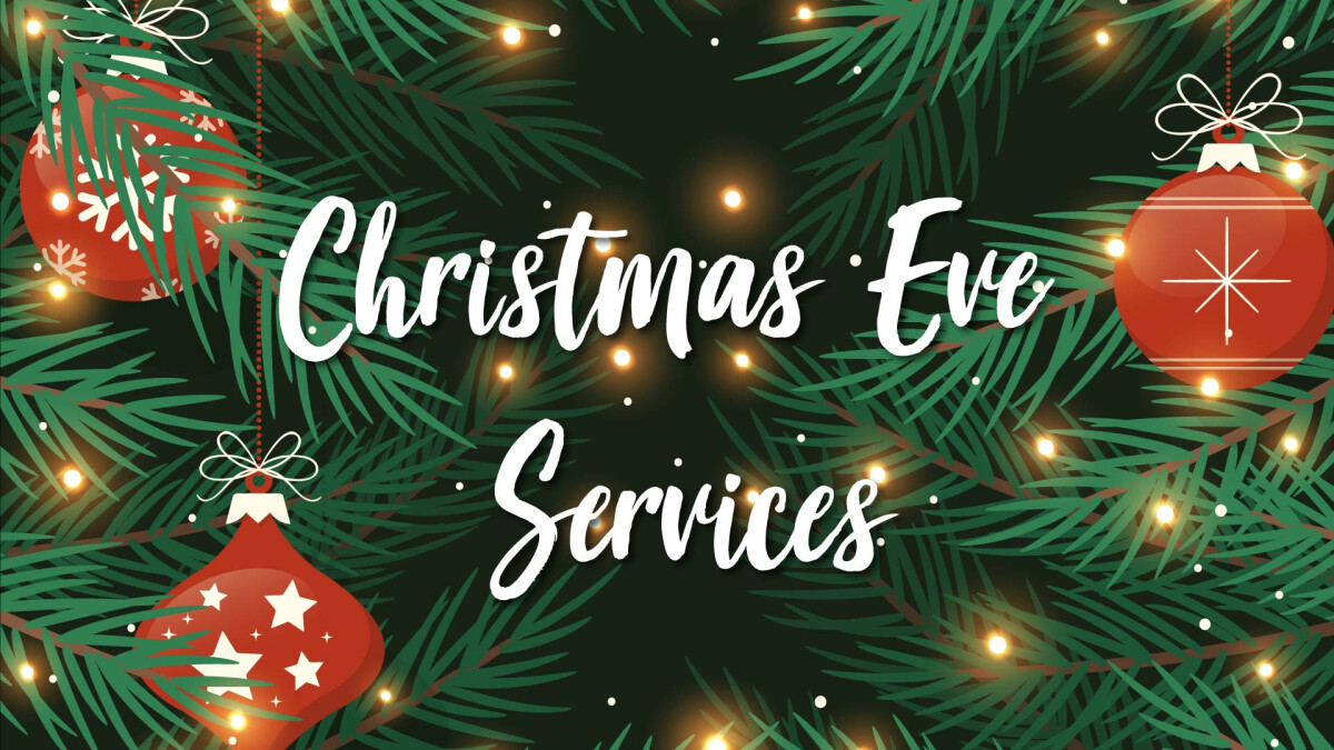 Christmas Eve Services  