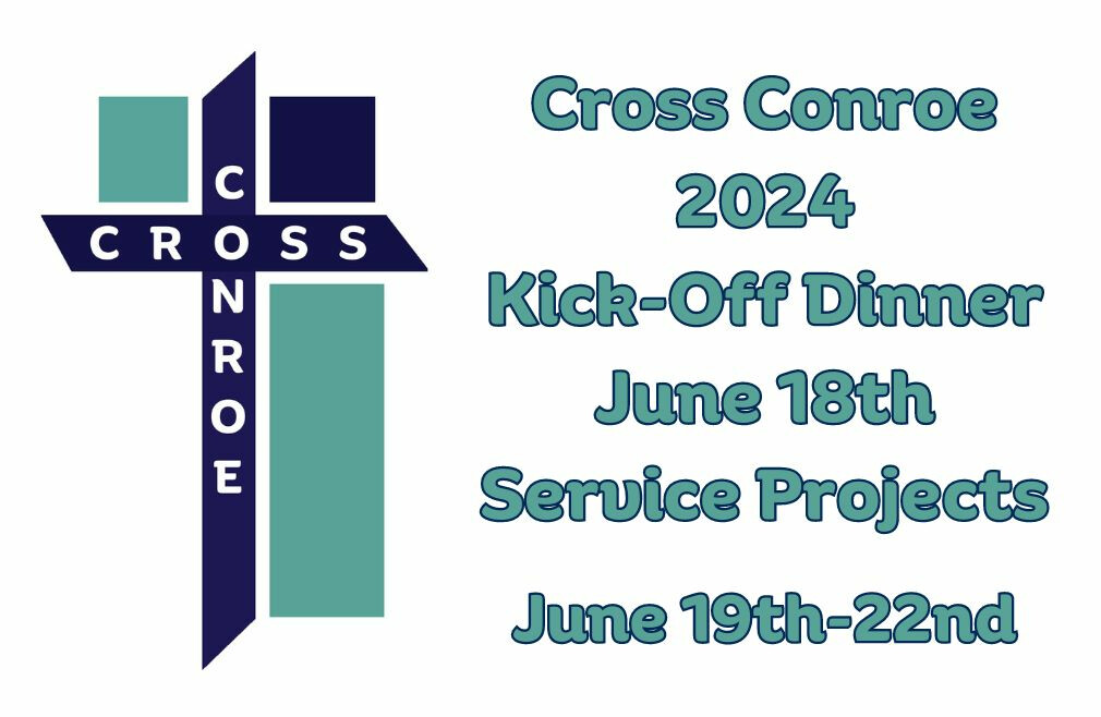 Cross Conroe 2024 Kick-Off