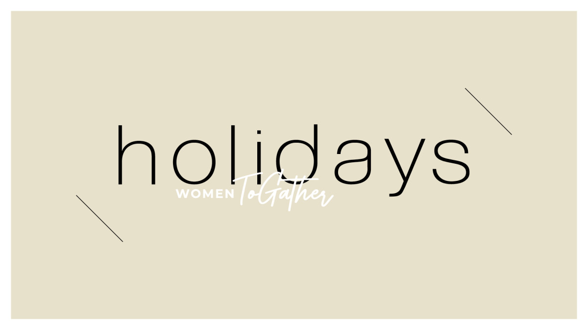 Women ToGather: Holidays