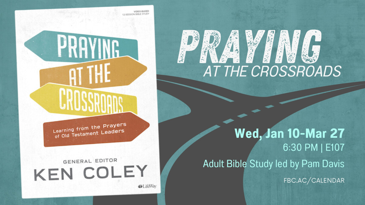 Praying at the Crossroads (A Bible Study for Men and Women)