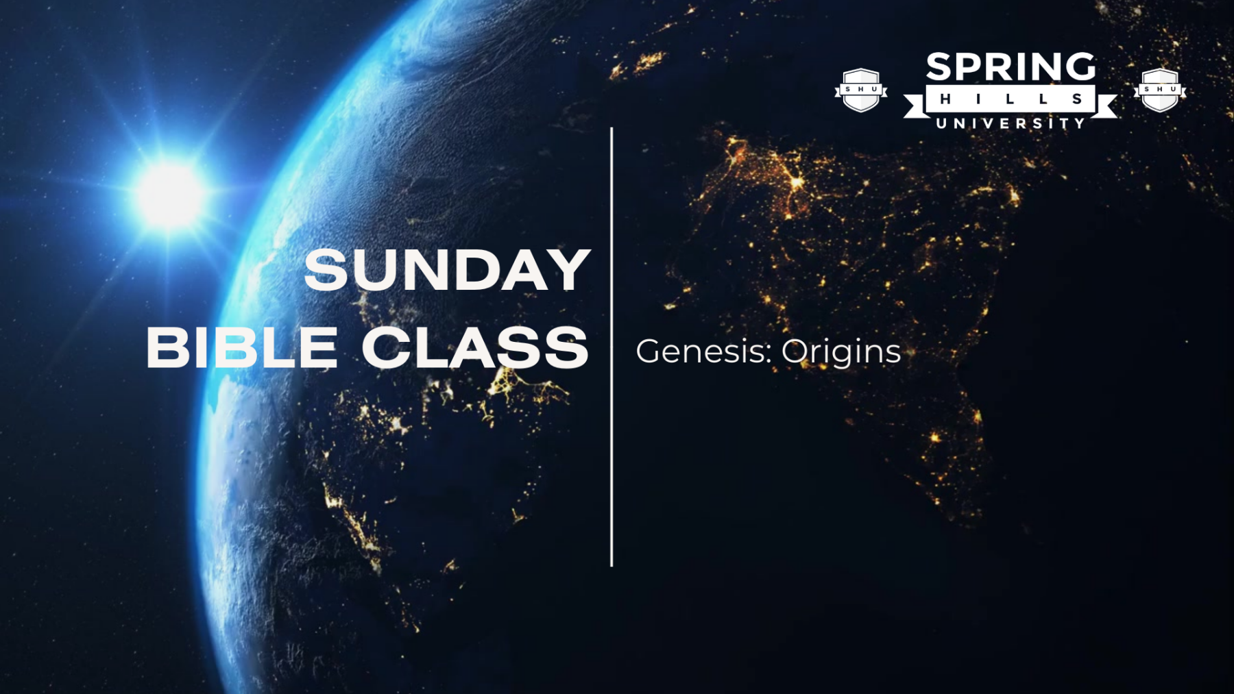 SHU Genesis Origins Spring Hills Baptist Church