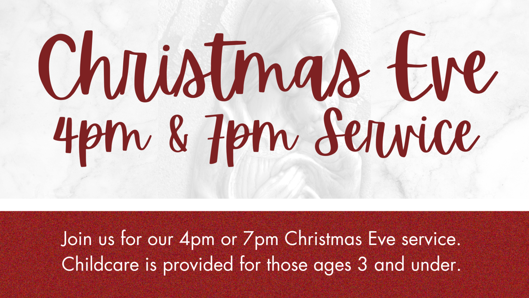 Christmas Eve Services 4pm & 7pm