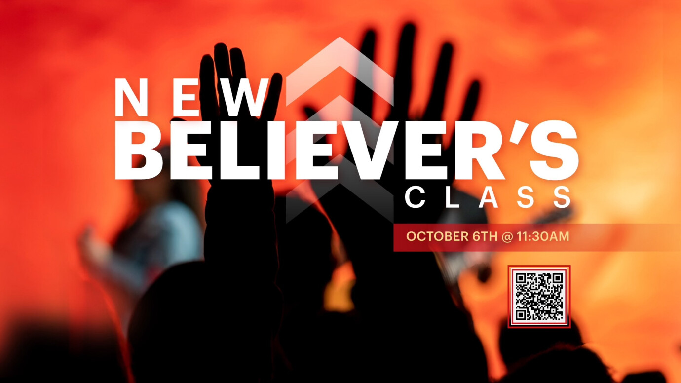 New Believer's Class