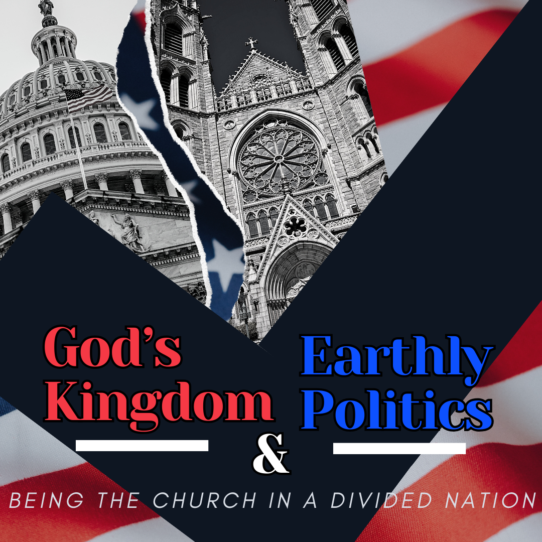God's Kingdom and Earthly Politics