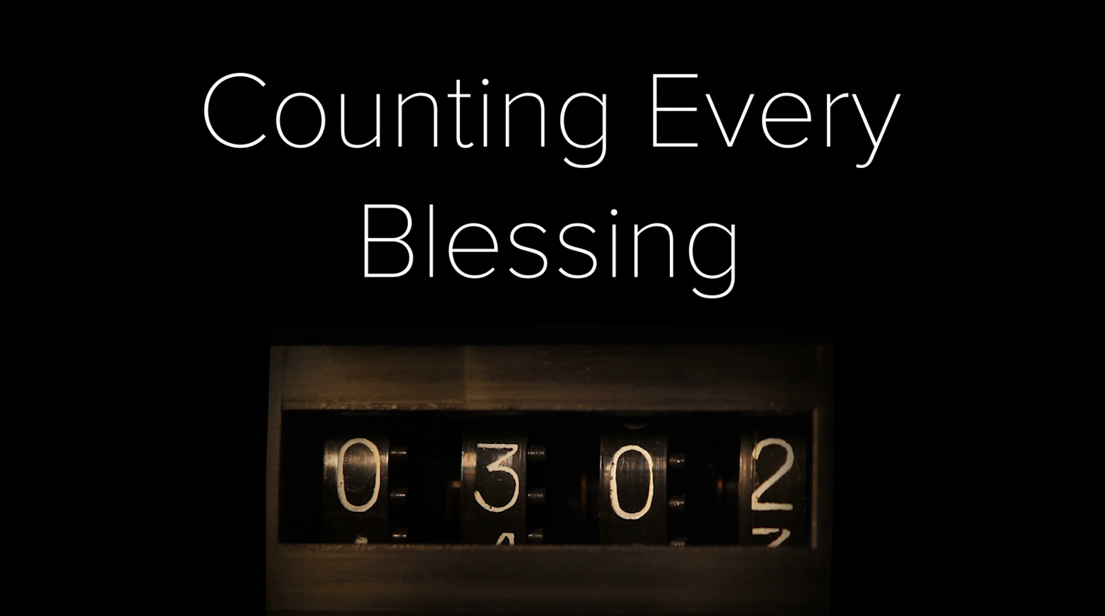 Counting Every Blessing - Sermon Series