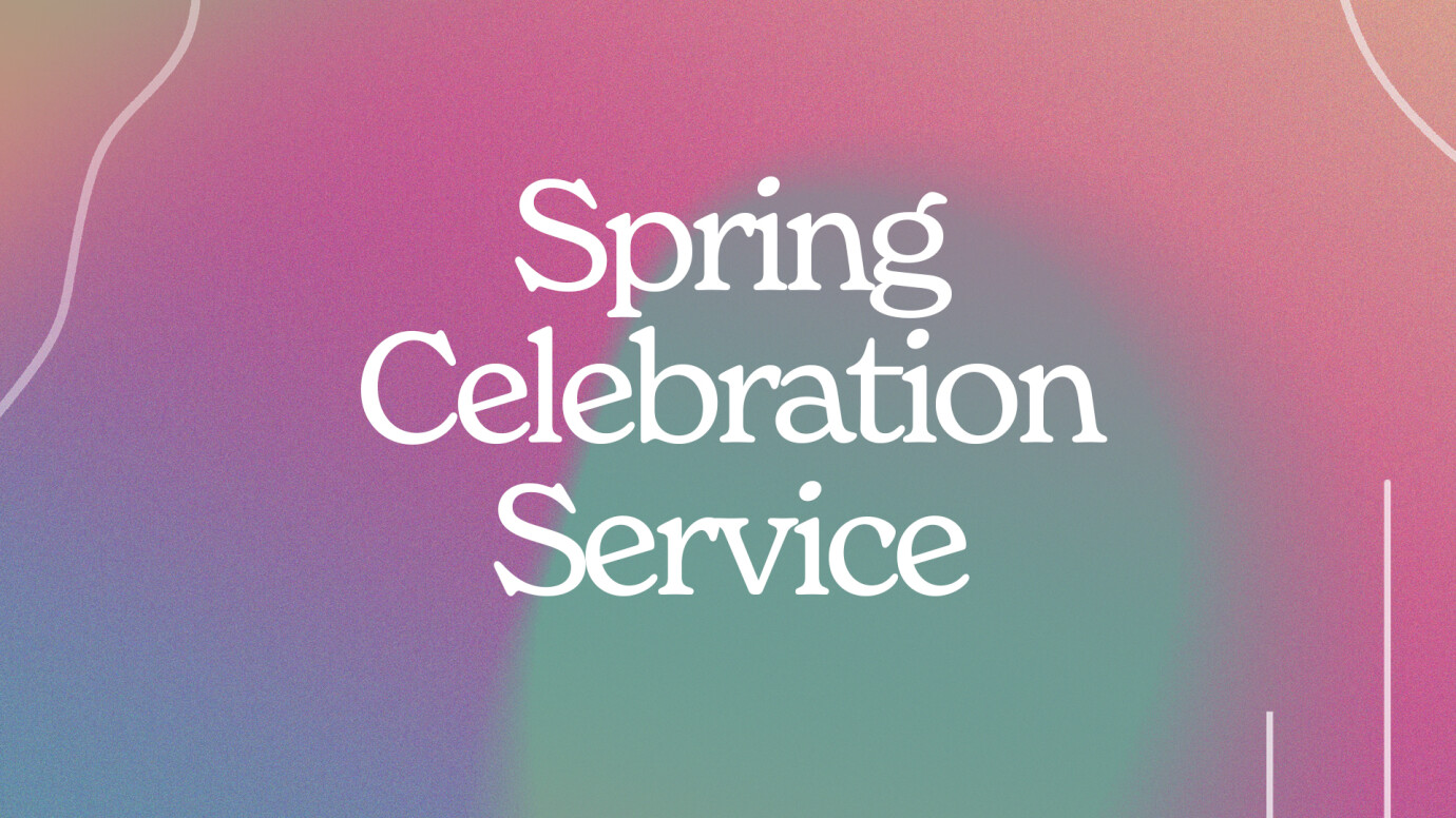 Spring Celebration Service