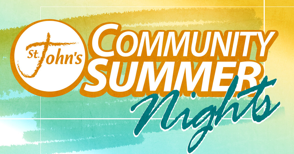 Community Summer Nights | St. John's Lutheran Church of Orange