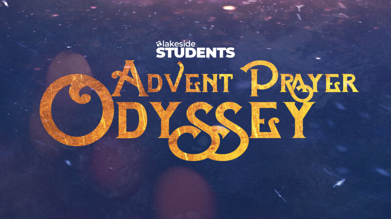 Students: Advent Prayer Odyssey