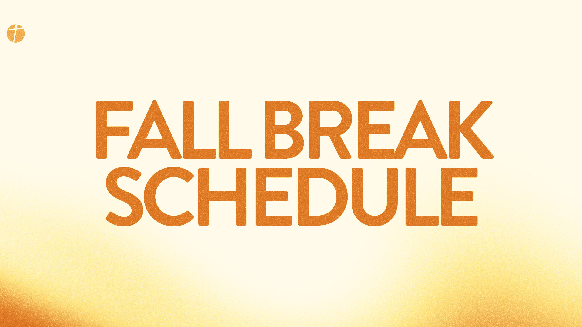 Fall Break Schedule 2024