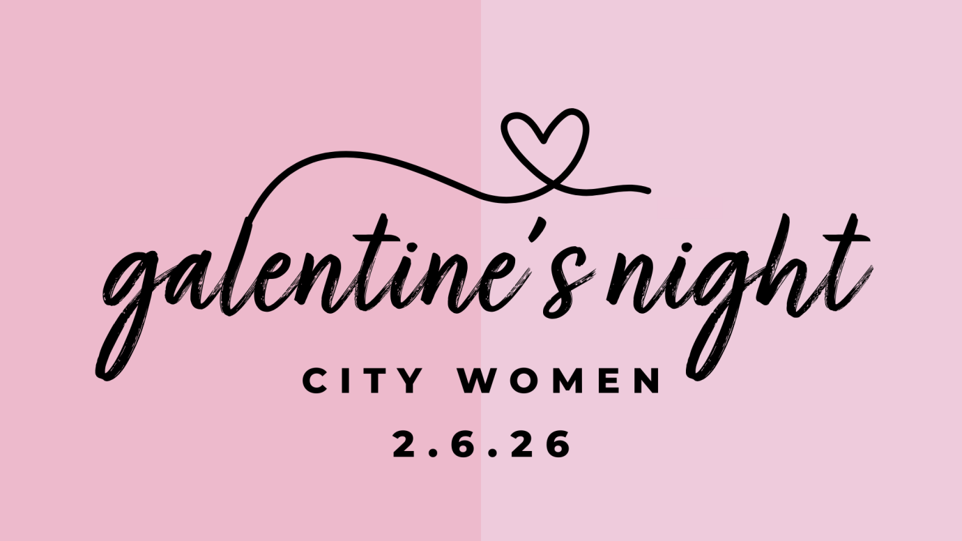 City Women: Galentine's Night