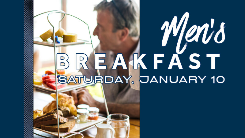 Men’s Breakfast – Fellowship, Food & Faith