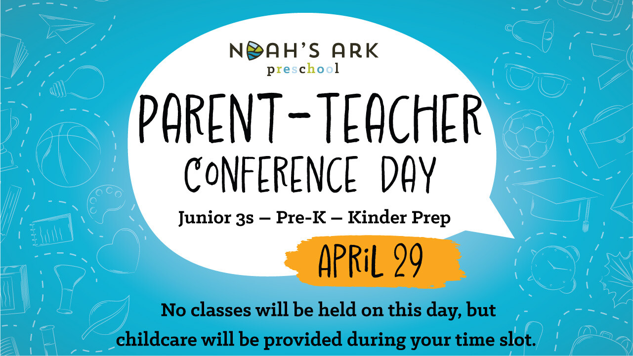 Noah's Ark Parent Teacher Conference Day
