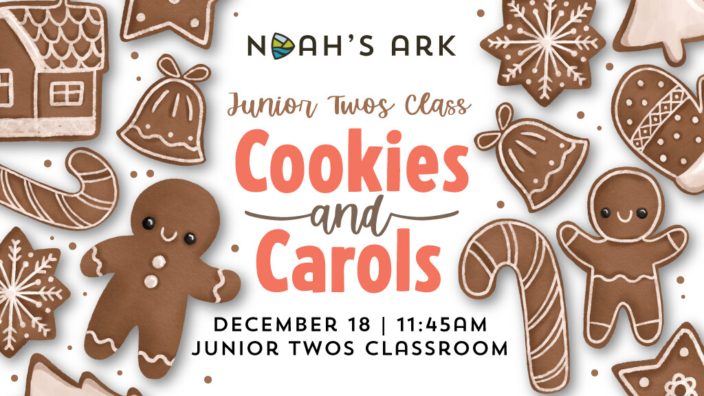 Noah's Ark Junior Twos Cookies and Carols