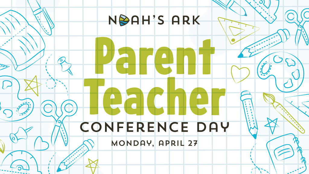 Noah's Ark Parent-Teacher Conference Day 