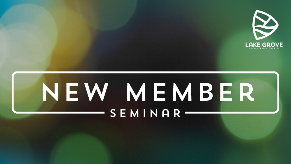 New Member Seminar