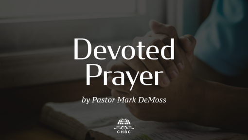 Devoted Prayer (Part 3)