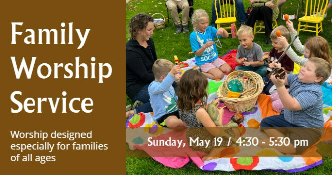 Family Worship 4:30 - 5:30 pm