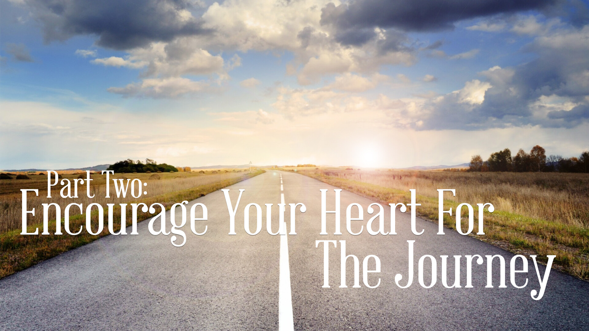 Encourage Your Heart for The Journey (Audio) episode artwork