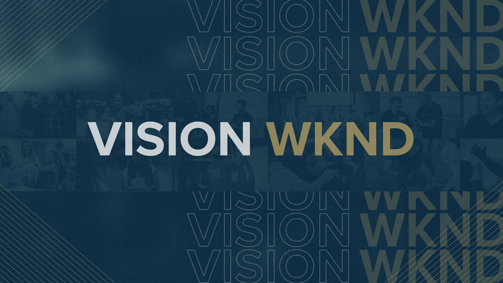 Vision Weekend