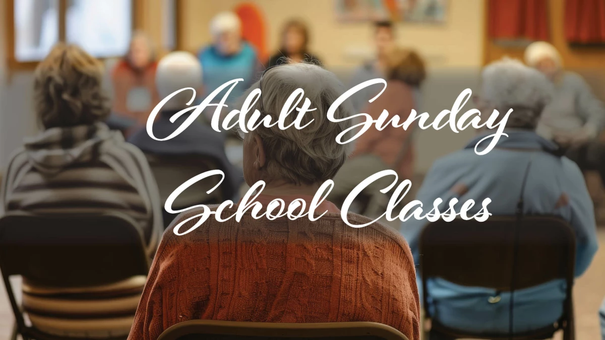 Adult Sunday School Classes