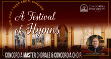 Concordia University - Fall Festival of Hymns