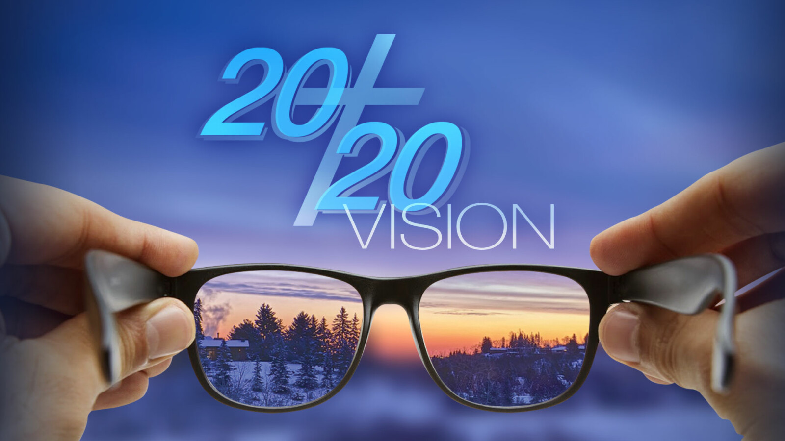 20-20 Vision