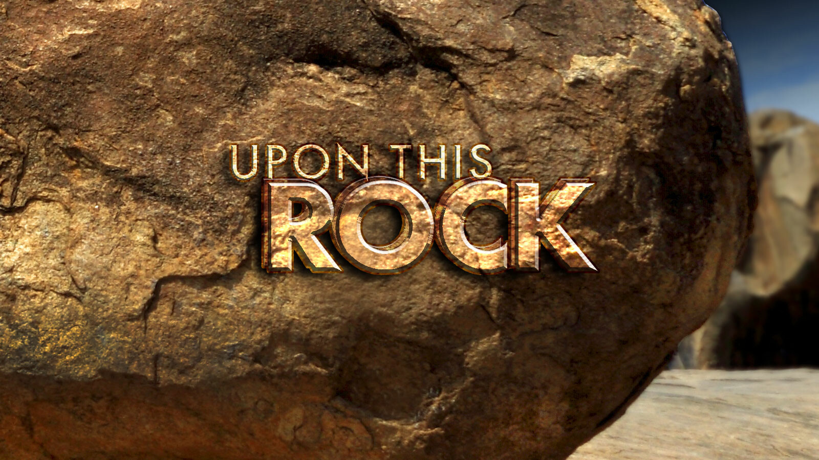 Upon This Rock - January 2022