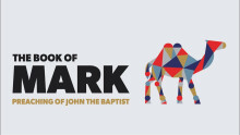 The Book of Mark Preaching of John the Baptist