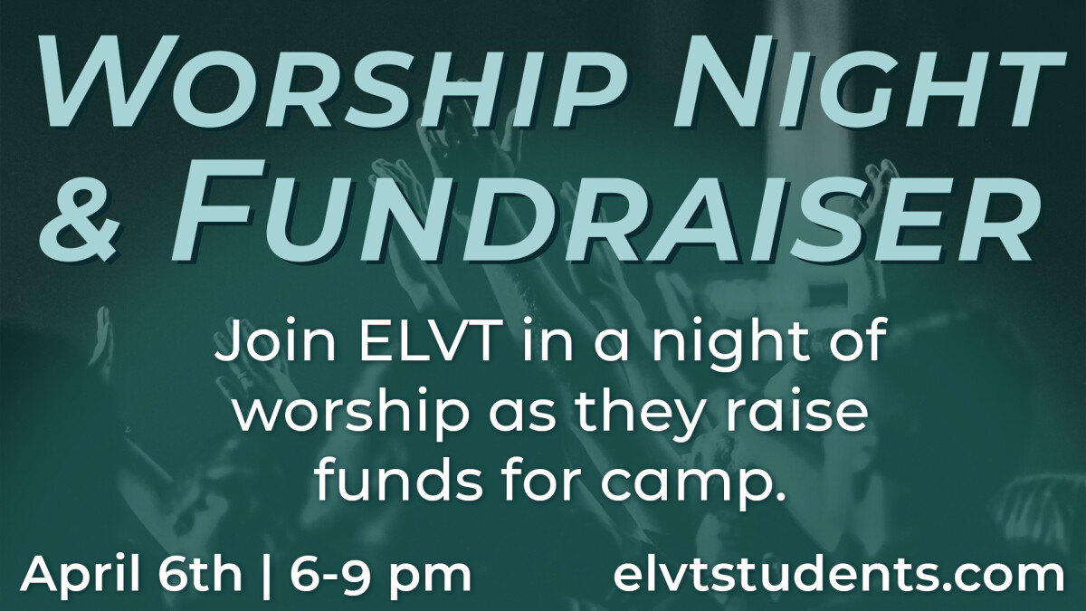 ELVT - Worship Night & Fundraiser