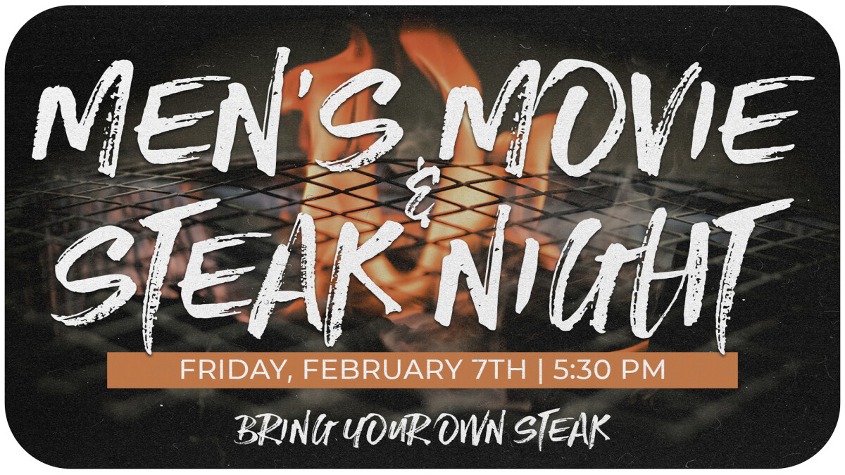 Men's Movie & Steak Night