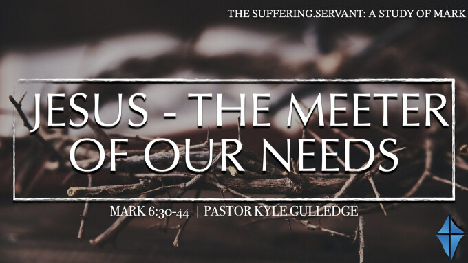 Jesus - The Meeter of our Needs -- Mark 6:45-56