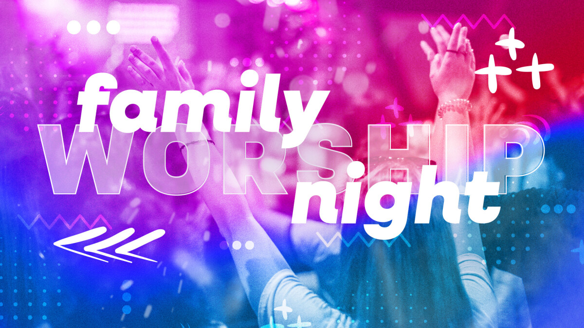 Family Worship Night
