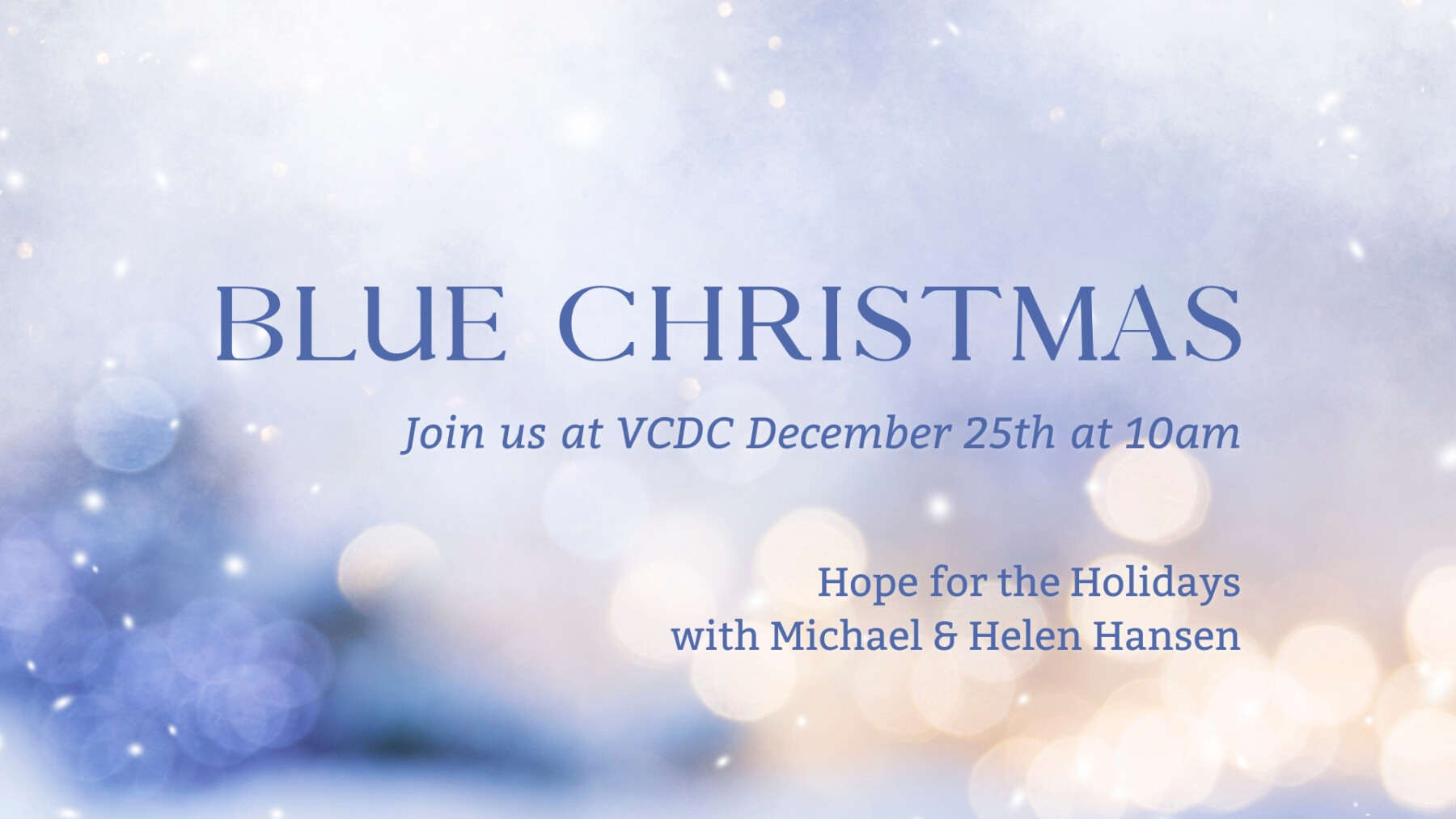 Blue Christmas at 10am