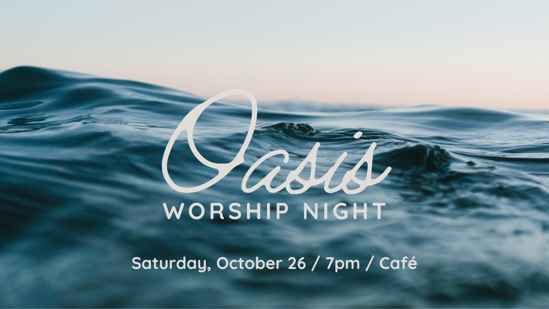 Oasis: Worship Night 