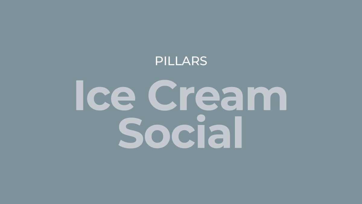 Pillars: Ice Cream Social