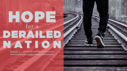 Hope for a Derailed Nation \ July 9, 2023