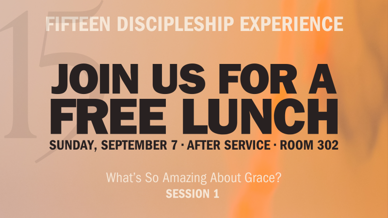 Fifteen Discipleship Class - Free Lunch