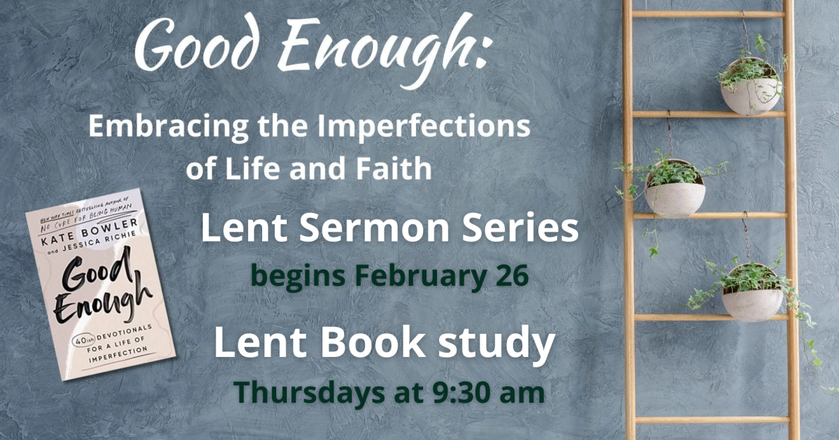 Good Enough Lenten Series and Study Flower Mound United Methodist Church
