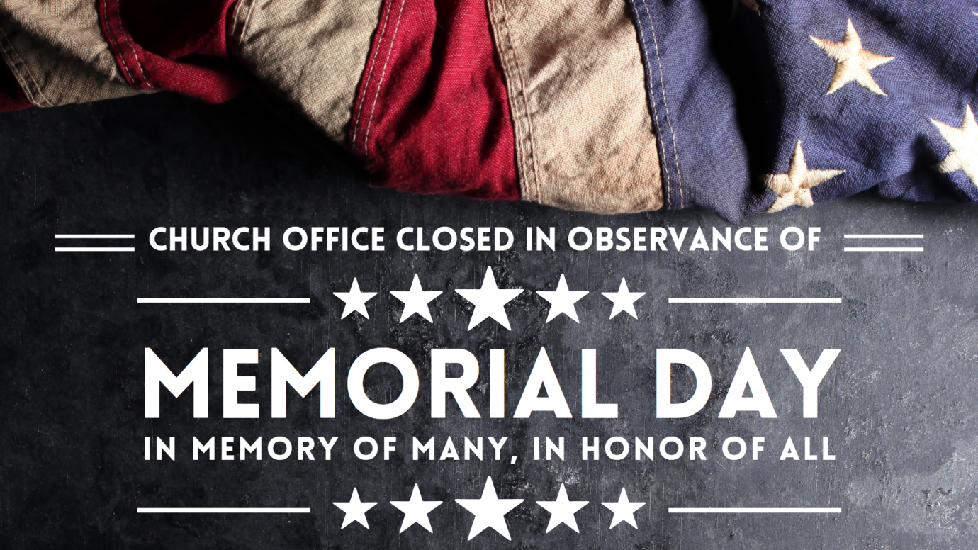 Memorial Day: Church Office Closed | FBC Plano