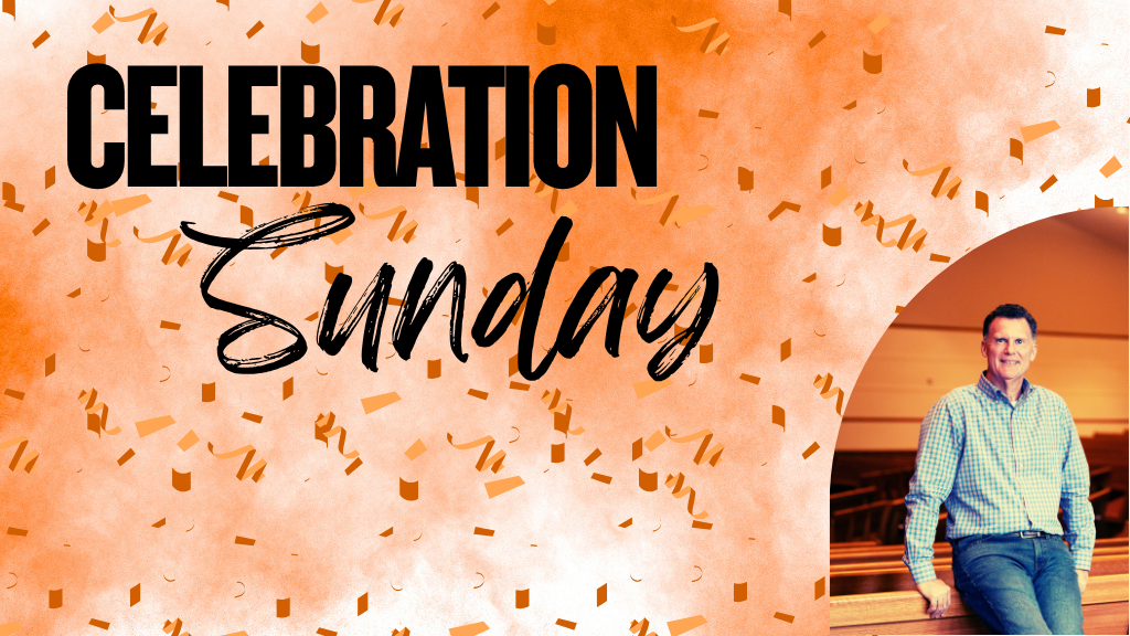 Celebration Sunday