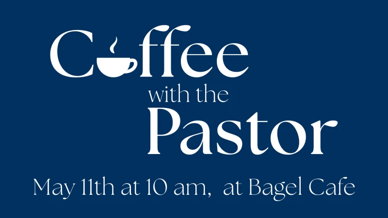Coffee with the Pastor