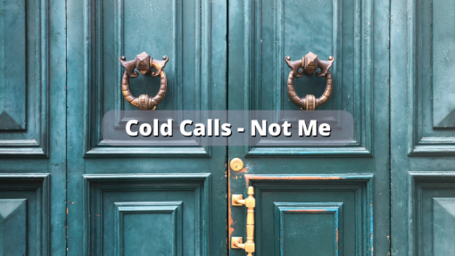 Cold Calls - Not Me